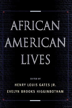 "African American Lives"
Henry Louis Gates, Jr. and Evelyn Brooks Higginbotham (2004)