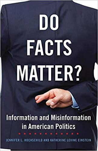Do Facts Matter?
Jennifer Hochschild (2015)