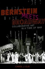 "Bernstein Meets Broadway"
Carol Oja (2014)
