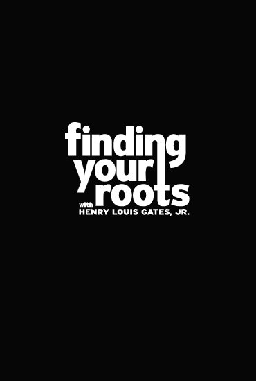 Finding Your Roots with
Henry Louis Gates, Jr.