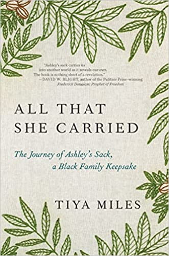 All That She Carried
Tiya Miles (2021)