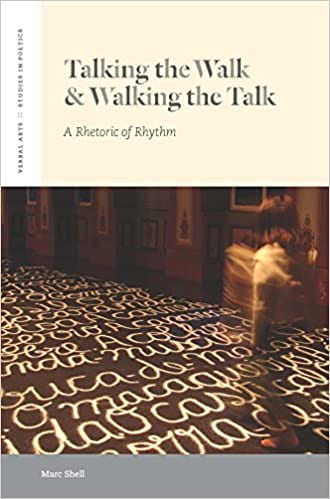 Talking the Walk and Walking the Talk
Marc Shell (2015)